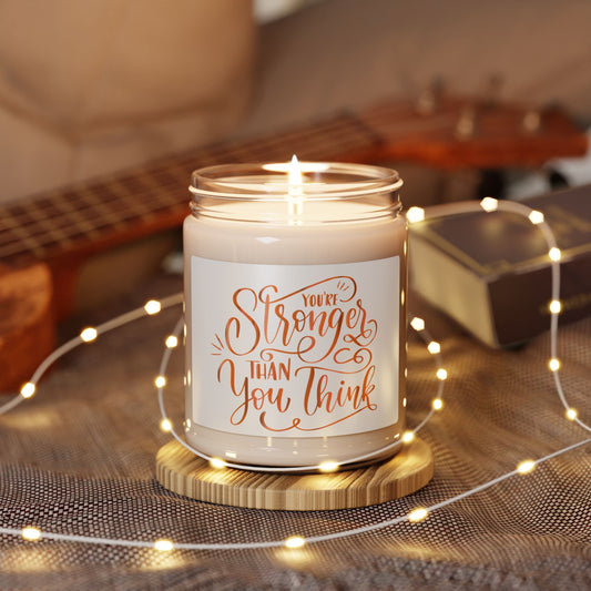 Inspirational Scented Soy Candle - "You're Stronger Than You Think" - Aromatherapy Gift