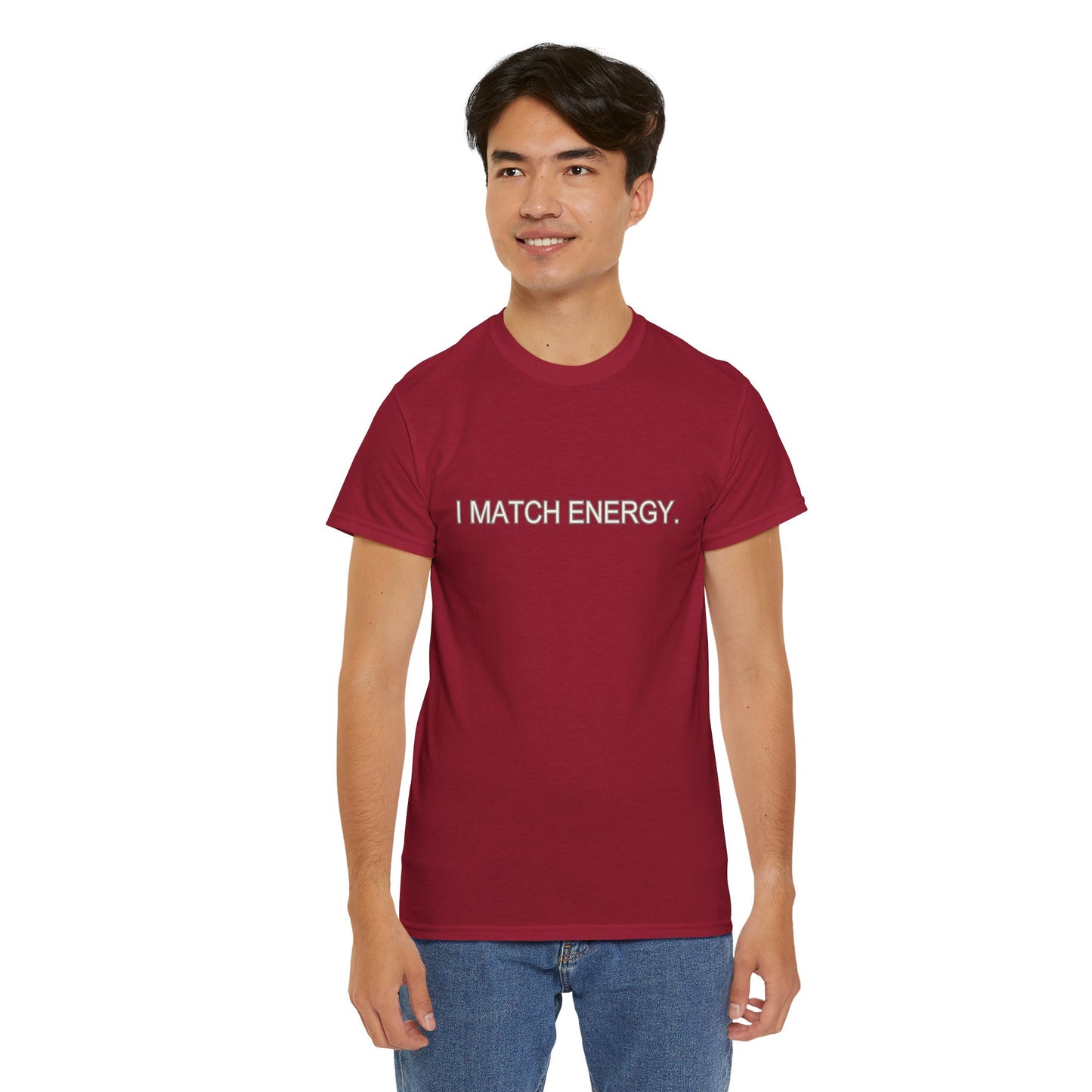 I Match Energy Cotton Tee – The Ultimate Statement Piece