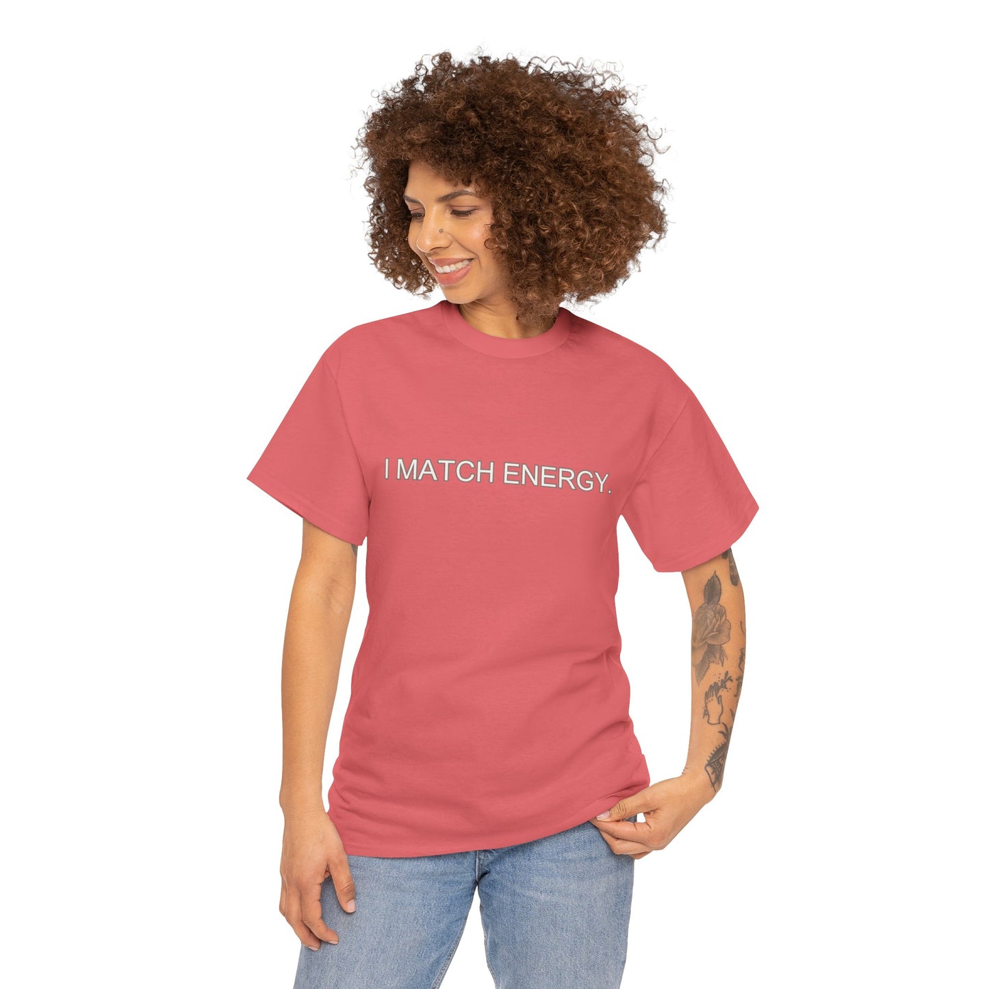 I Match Energy Cotton Tee – The Ultimate Statement Piece